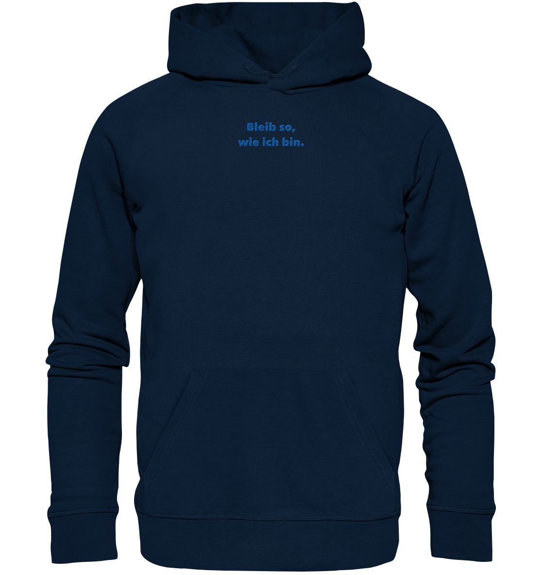 Bleib so - Organic Hoodie (Stick)