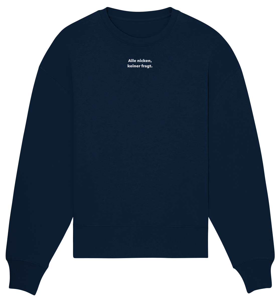 Alle nicken - Organic Oversize Sweatshirt (Stick)