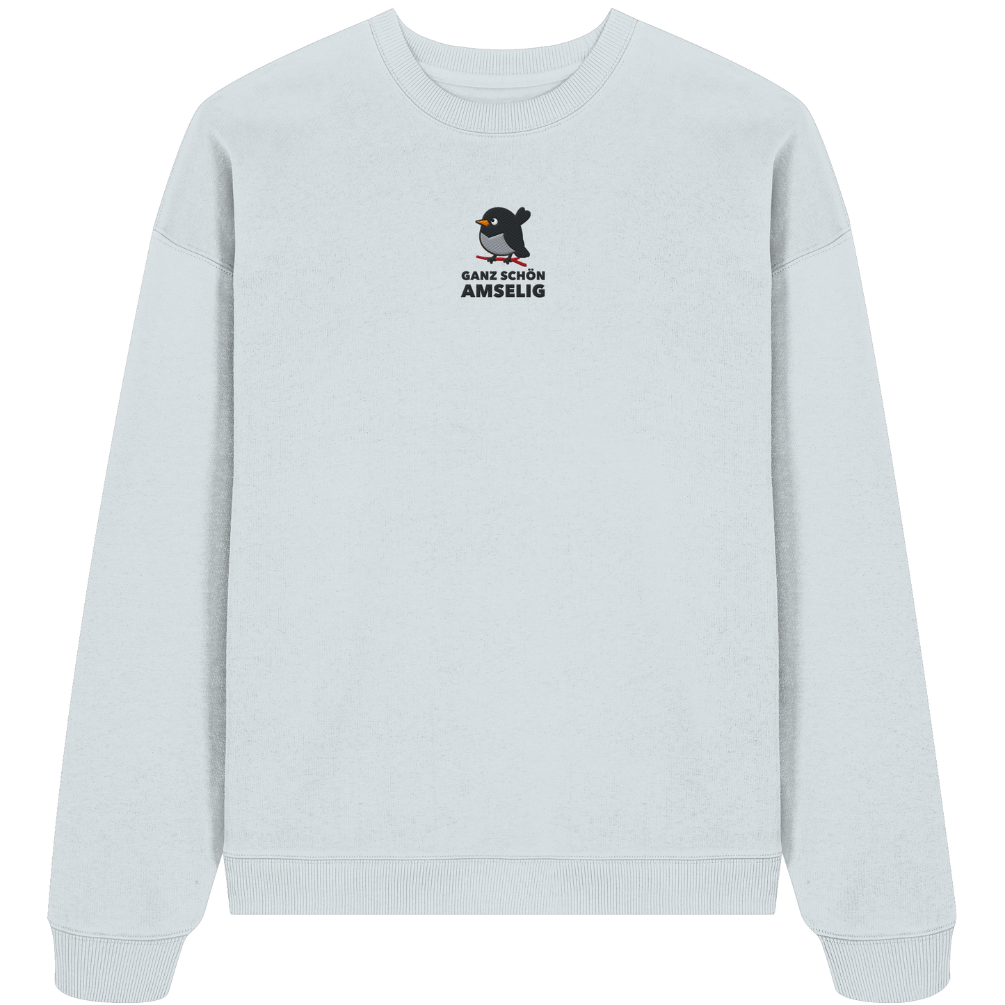 Ganz schön amselig - Organic Oversize Sweatshirt (Stick)