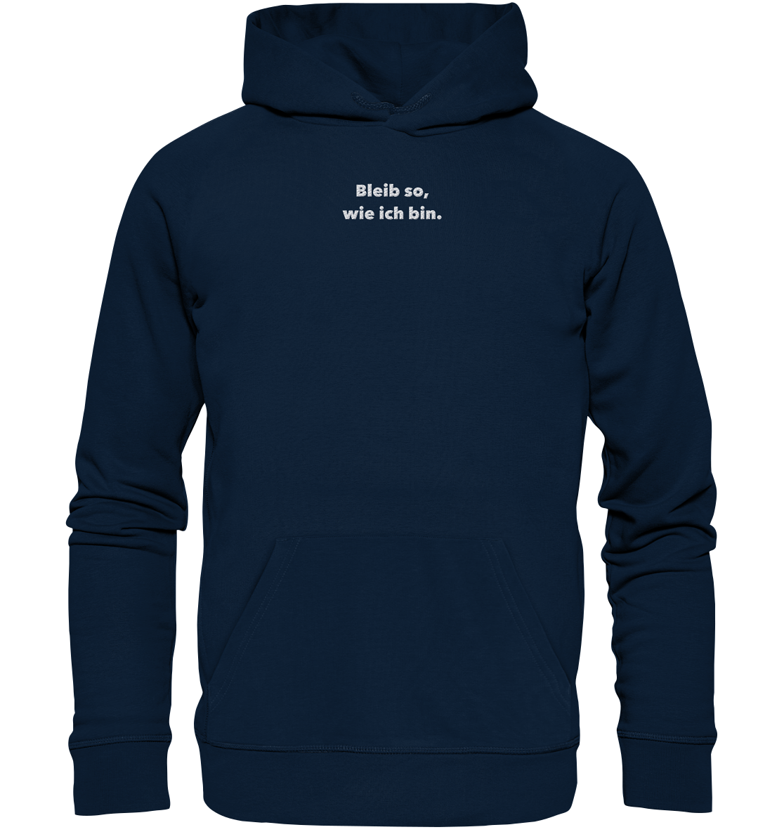 Bleib so - Hoodie