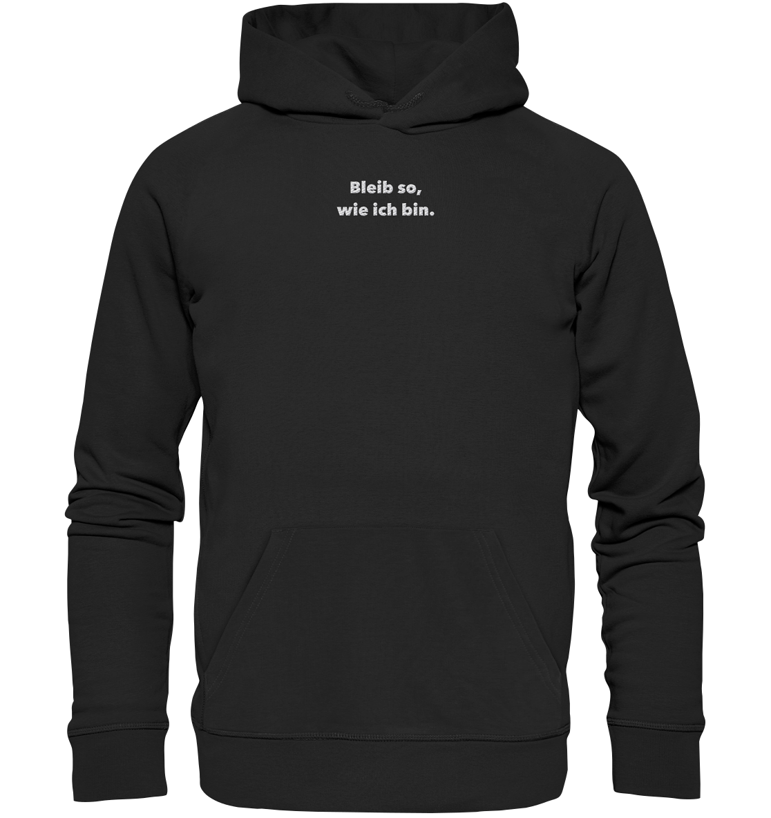 Bleib so - Hoodie