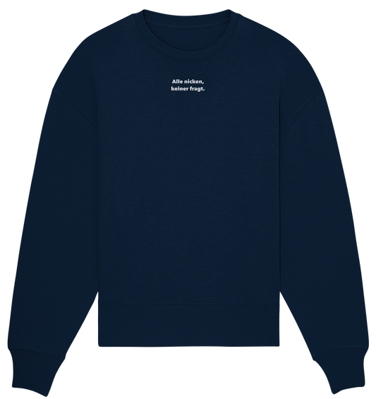 Alle nicken - Organic Oversize Sweatshirt (Stick)