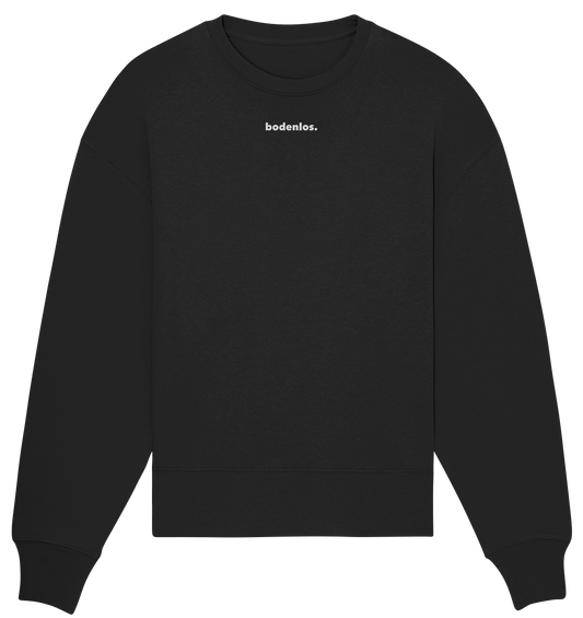 Bodenlos - Organic Oversize Sweatshirt (Stick)